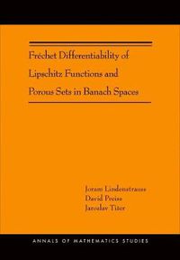 Cover image for Frechet Differentiability of Lipschitz Functions and Porous Sets in Banach Spaces