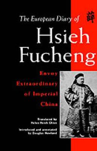 Cover image for The European Diary of Hsieh Fucheng