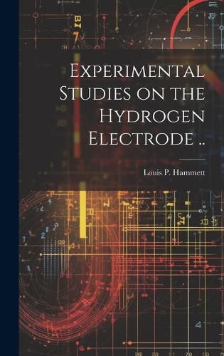 Cover image for Experimental Studies on the Hydrogen Electrode ..