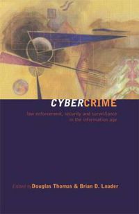 Cover image for Cybercrime: Security and Surveillance in the Information Age