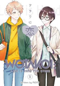 Cover image for Wotakoi: Love Is Hard for Otaku 5