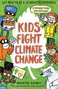 Cover image for Kids Fight Climate Change: Act now to be a #2minutesuperhero