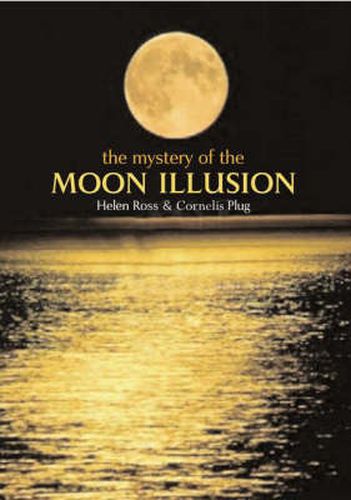 Cover image for The Mystery of the Moon Illusion: Exploring Size Perception