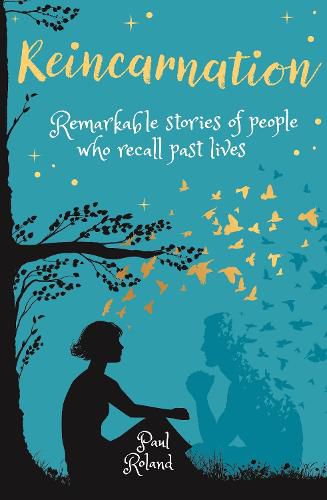 Cover image for Reincarnation: Remarkable Stories of People who Recall Past Lives