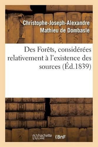 Des Forets, Considerees Relativement A l'Existence Des Sources