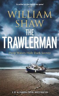 Cover image for The Trawlerman: a Dungeness mystery starring DS Alexandra Cupidi