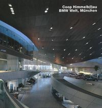 Cover image for Coop Himmelb(l)au, BMW-Welt, Munchen: Opus 66