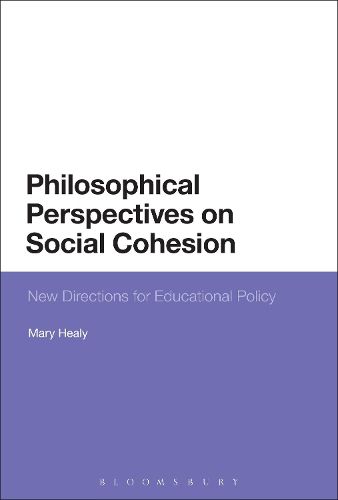 Cover image for Philosophical Perspectives on Social Cohesion: New Directions for Educational Policy