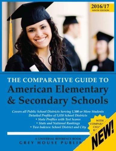 Cover image for The Comparative Guide to Elementary & Secondary Schools, 2016/17