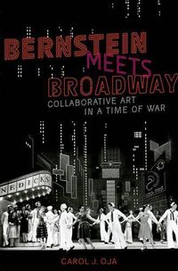 Cover image for Bernstein Meets Broadway: Collaborative Art in a Time of War