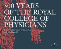 Cover image for 500 Years of the Royal College of Physicians