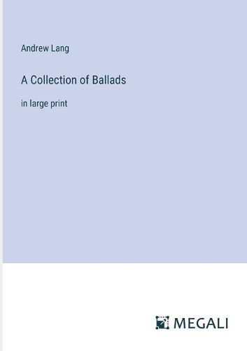 Cover image for A Collection of Ballads