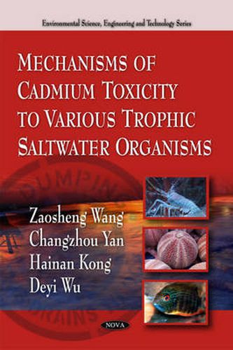 Cover image for Mechanisms of Cadmium Toxicity to Various Trophic Saltwater Organisms