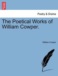 Cover image for The Poetical Works of William Cowper.