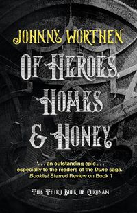 Cover image for Of Heroes, Homes and Honey: Coronam Book III