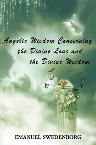 Cover image for Angelic Wisdom Concerning the Divine Love and the Divine Wisdom