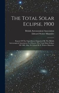 Cover image for The Total Solar Eclipse, 1900