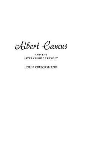 Albert Camus and the Literature of Revolt
