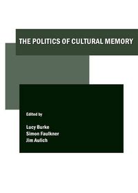 Cover image for The Politics of Cultural Memory