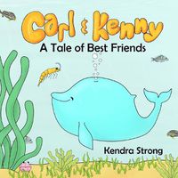 Cover image for Carl & Kenny: A Tale of Best Friends