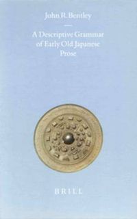 Cover image for A Descriptive Grammar of Early Old Japanese Prose