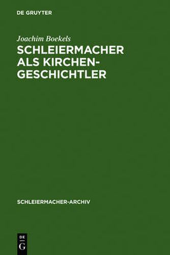 Cover image for Schleiermacher als Kirchengeschichtler