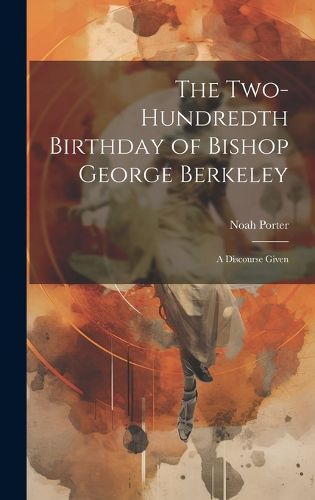 Cover image for The Two-Hundredth Birthday of Bishop George Berkeley