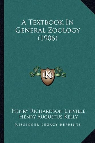 Cover image for A Textbook in General Zoology (1906)