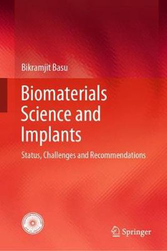 Cover image for Biomaterials Science and Implants: Status, Challenges and Recommendations