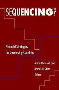 Cover image for Sequencing?: Financial Strategies for Developing Countries