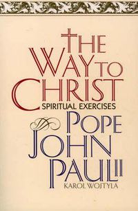 Cover image for The Way to Christ: Spiritual Exercises