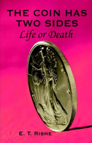 Cover image for The Coin Has Two Sides: Life or Death