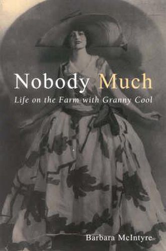 Cover image for Nobody Much: Life on the Farm with Granny Cool