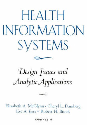 Health Information Systems: Design Issues and Analytic Applications