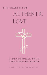 Cover image for The Search for Authentic Love