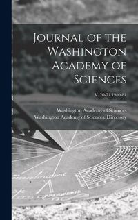 Cover image for Journal of the Washington Academy of Sciences; v. 70-71 1980-81