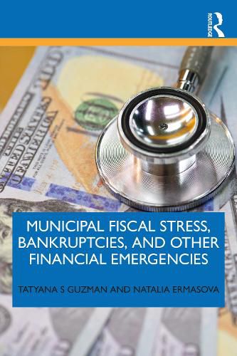 Cover image for Municipal Fiscal Stress, Bankruptcies, and Other Financial Emergencies