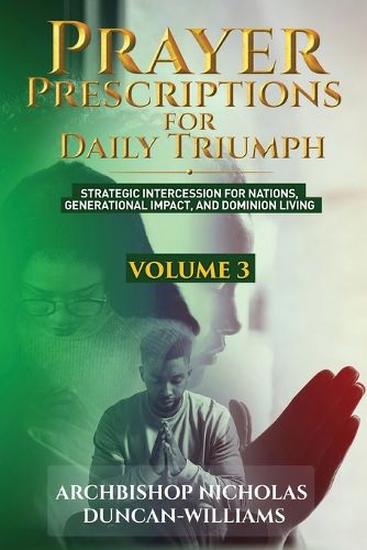 Cover image for Prayer Prescriptions for Daily Triumph Volume 3