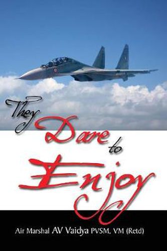 Cover image for They Dare to Enjoy