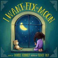 Cover image for I Want To Fix The Moon