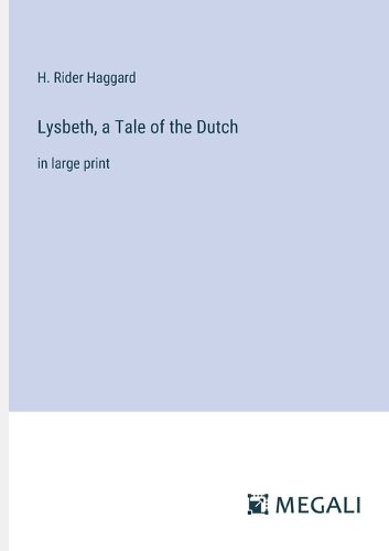 Cover image for Lysbeth, a Tale of the Dutch