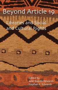 Cover image for Beyond Article 19: Libraries and Social and Cultural Rights