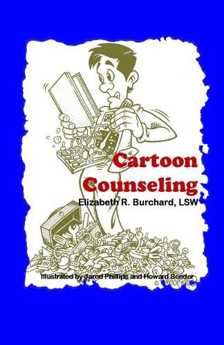 Cover image for Cartoon Counseling: Healthy Relationships for Individuals, Couples, and Families