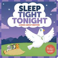 Cover image for Sleep Tight Tonight: A Book about Bedtime