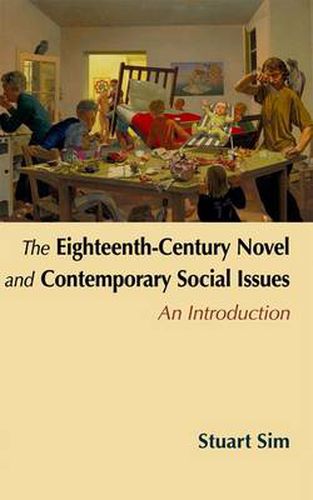 The Eighteenth-century Novel and Contemporary Social Issues: An Introduction