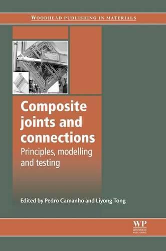 Cover image for Composite Joints and Connections: Principles, Modelling and Testing