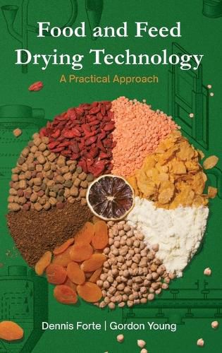 Food & Feed Drying Technology: A Practical Approach