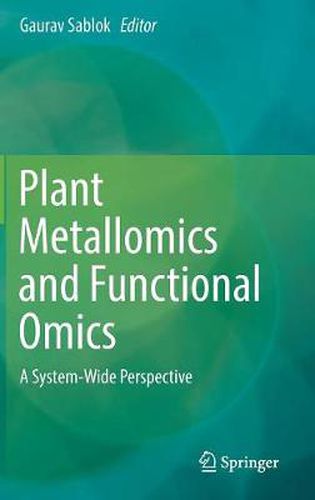 Cover image for Plant Metallomics and Functional Omics: A System-Wide Perspective