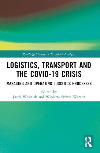 Cover image for Logistics, Transport and the COVID-19 Crisis