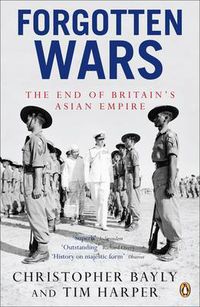 Cover image for Forgotten Wars: The End of Britain's Asian Empire